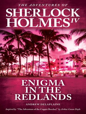 cover image of Enigma in the Redlands--Inspired by "The Adventure of the Copper Beeches" by Arthur Conan Doyle